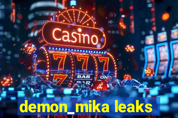 demon_mika leaks